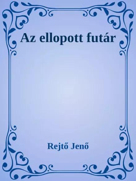Az ellopott futár (e-könyv)