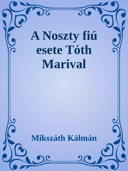 A Noszty fiú esete Tóth Marival (e-könyv)