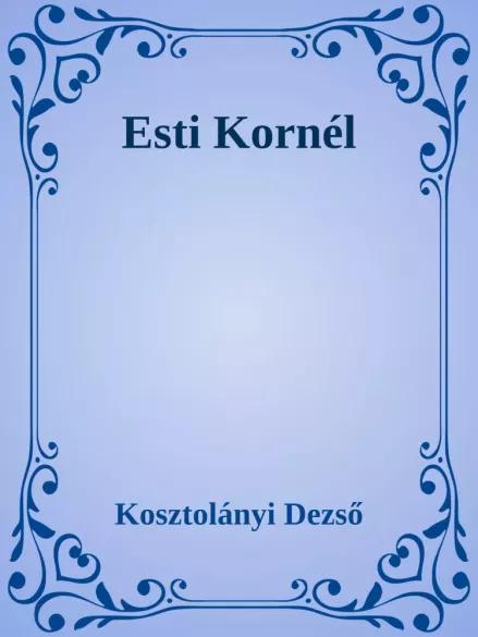 Esti Kornél - Esti Kornél kalandjai (e-könyv)