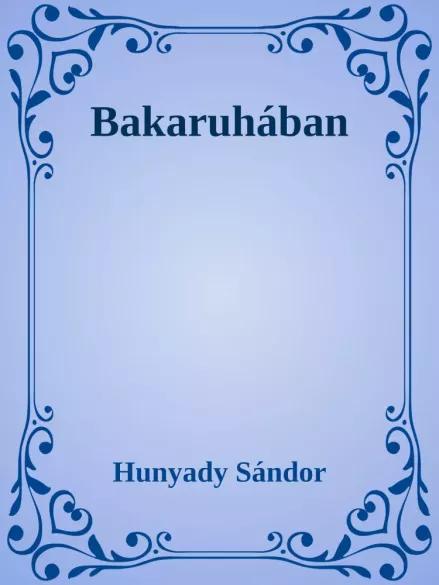 Bakaruhában (e-könyv)