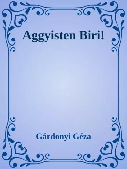 Aggyisten Biri! (e-könyv)