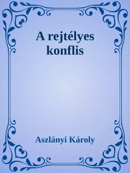 A rejtélyes konflis (e-könyv)