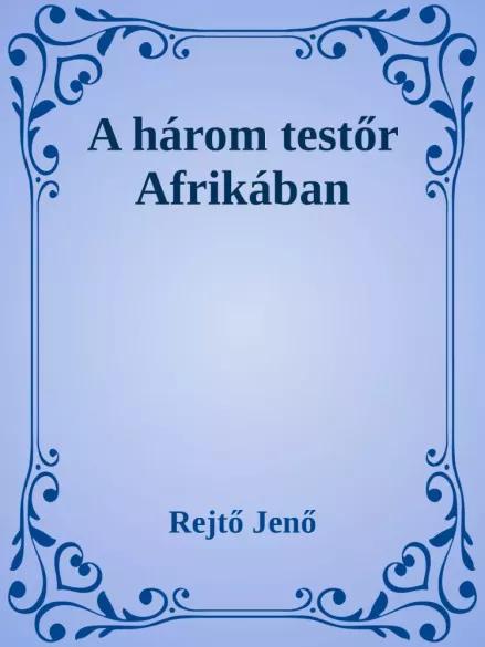 A három testőr Afrikában (e-könyv)