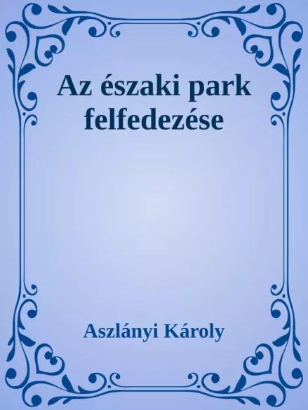 Az Északi Park felfedezése (e-könyv)