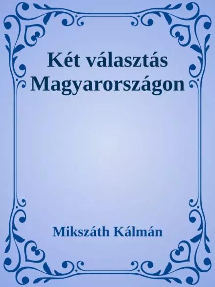 Két választás Magyarországon (e-könyv)