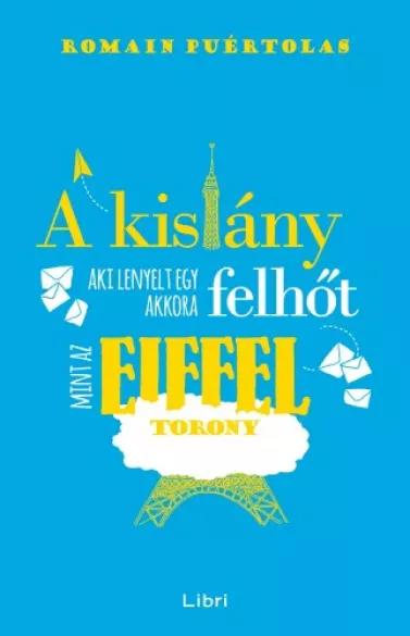 A kislány, aki lenyelt egy akkora felhőt, mint az Eiffel-torony (e-könyv)