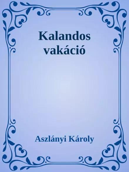 Kalandos vakáció (e-könyv)