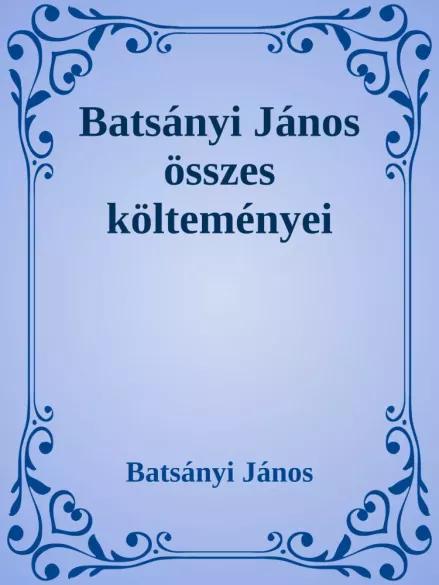 Batsányi János összes költeményei (e-könyv)