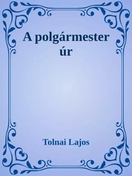 A polgármester úr (e-könyv)