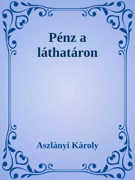 Pénz a láthatáron / A gazdag ember (e-könyv)