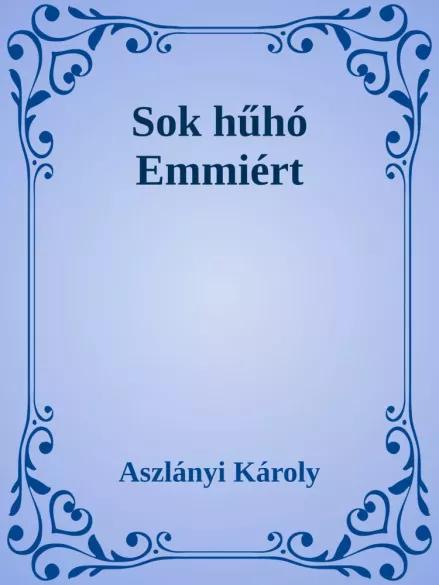 Sok hűhó Emmiért (e-könyv)