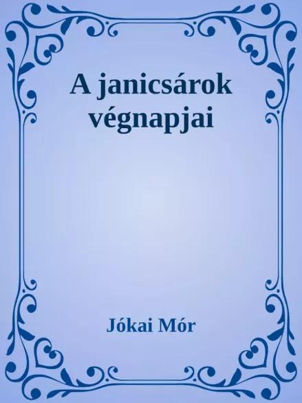 A janicsárok végnapjai (e-könyv)
