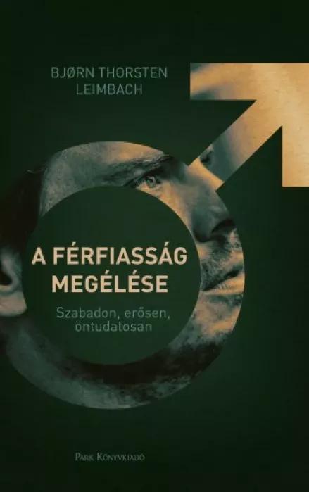 A férfiasság megélése  (e-könyv)
