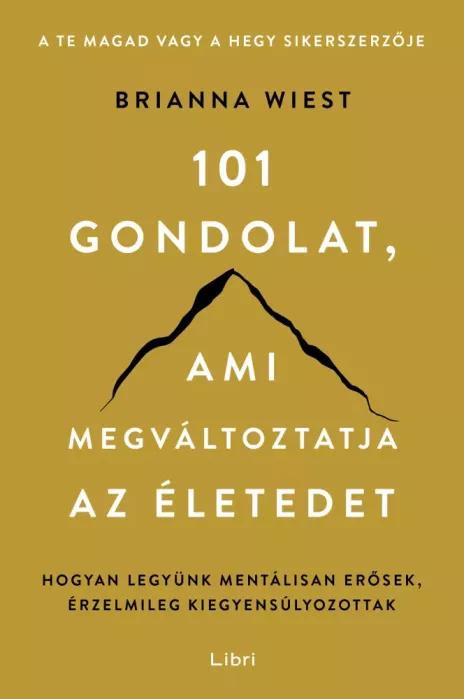 101 gondolat, ami megváltoztatja az életedet (e-könyv)