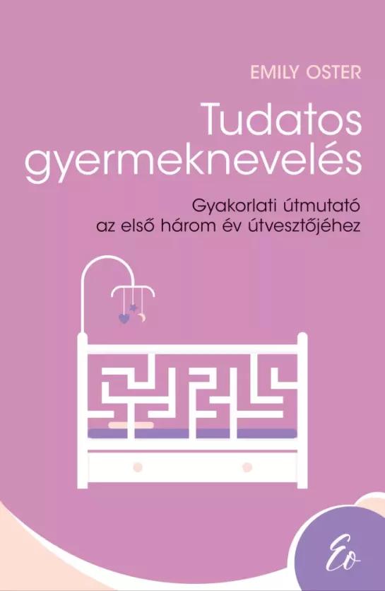 Tudatos gyermeknevelés  (e-könyv)