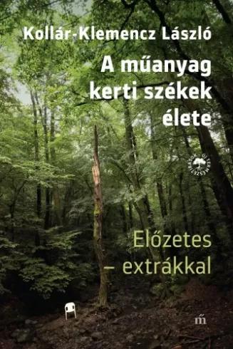 A műanyag kertiszékek élete - Előzetes extrákkal (e-könyv)