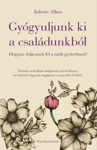 Gyógyuljunk ki a családunkból (e-könyv)