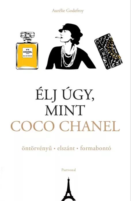 Élj úgy, mint Coco Chanel (e-könyv)