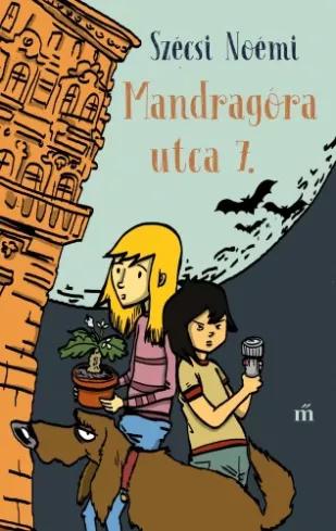 Mandragóra utca 7. (e-könyv)