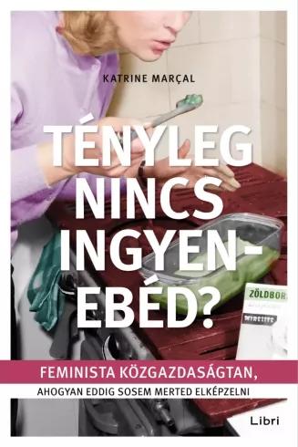 Tényleg nincs ingyenebéd? (e-könyv)