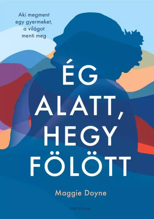 Ég alatt, hegy fölött (e-könyv)