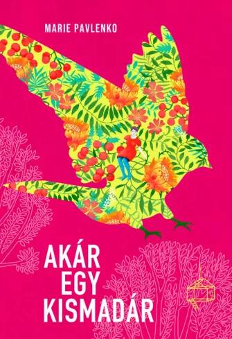 Akár egy kismadár (e-könyv)