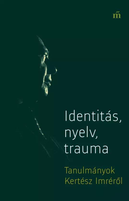 Identitás, nyelv, trauma  (e-könyv)