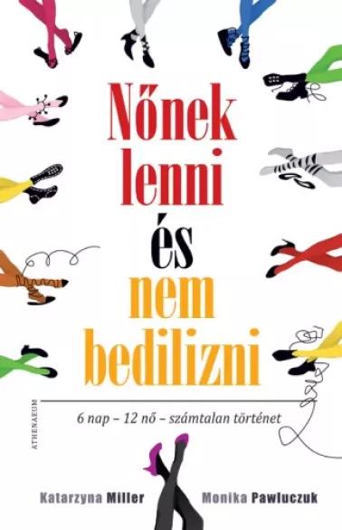 Nőnek lenni, és nem bedilizni (e-könyv)