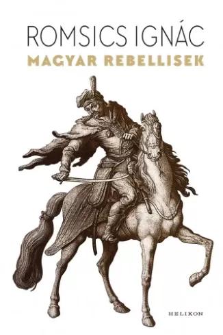 Magyar rebellisek (e-könyv)