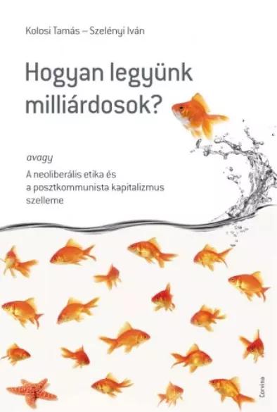 Hogyan legyünk milliárdosok?  (e-könyv)