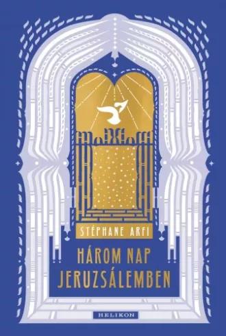 Három nap Jeruzsálemben (e-könyv)