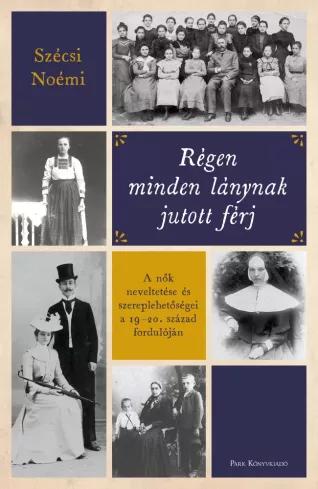 Régen minden lánynak jutott férj (e-könyv)
