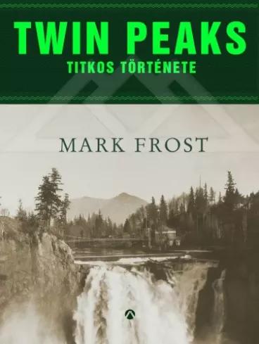 Twin Peaks titkos története (e-könyv)
