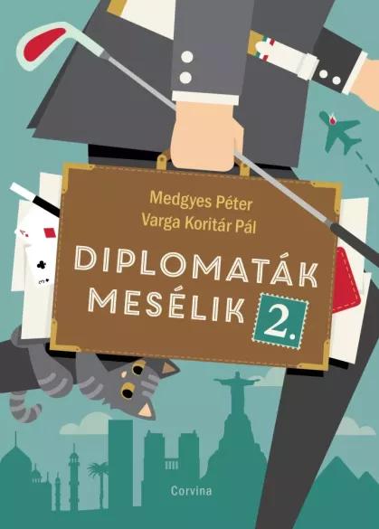 Diplomaták mesélik 2. (e-könyv)