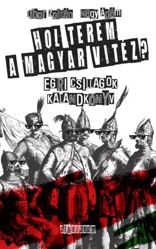 Hol terem a magyar vitéz?  (e-könyv)