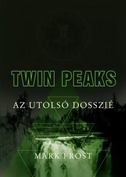 Twin Peaks - Az utolsó dosszié (e-könyv)
