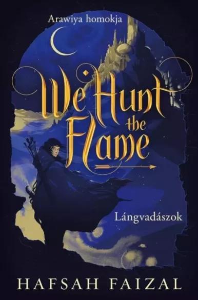 We Hunt the Flame - Lángvadászok (e-könyv)