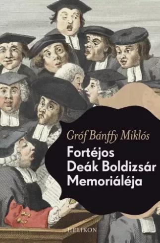 Fortéjos Deák Boldizsár memoriáléja (e-könyv)