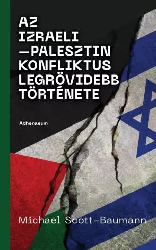 Az izraeli–palesztin konfliktus legrövidebb története (e-könyv)