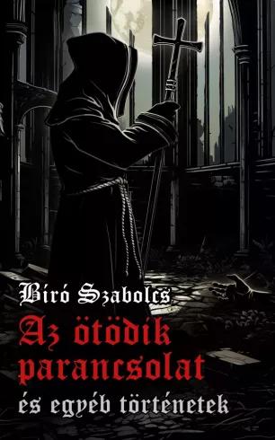 Az ötödik parancsolat és egyéb történetek (e-könyv)