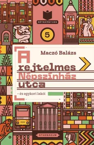 A rejtelmes Népszínház utca és egykori lakói (e-könyv)