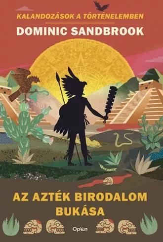 Az Azték birodalom bukása (e-könyv)