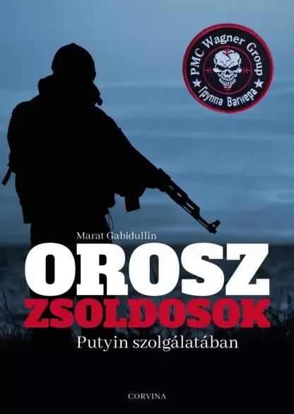 Orosz zsoldosok Putyin szolgálatában (e-könyv)