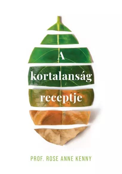 A kortalanság receptje (e-könyv)