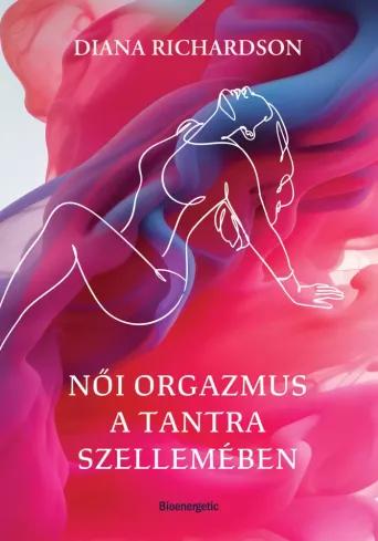 Női orgazmus a tantra szellemében (e-könyv)