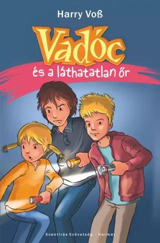 Vadóc és a láthatatlan őr (e-könyv)