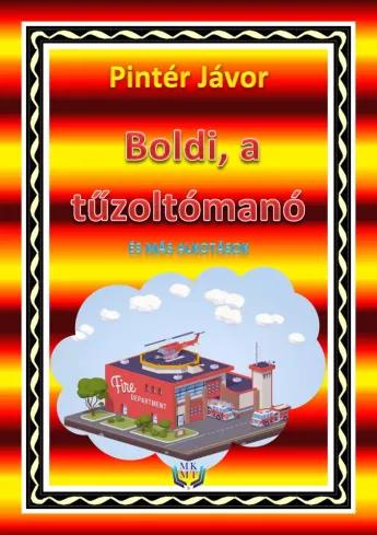 Boldi, a tűzoltómanó és más alkotások (e-könyv)