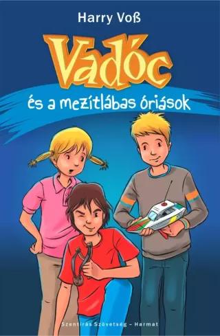 Vadóc és a mezítlábas óriások (e-könyv)