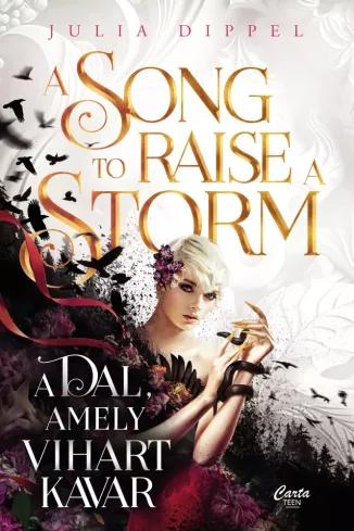 A Song to Raise a Storm - A dal, amely vihart kavar (e-könyv)