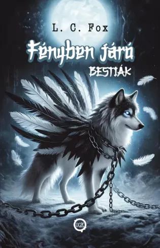 Fényben járó Bestiák I. (e-könyv)